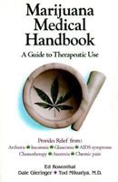 Marijuana Medical Handbook: A Guide to Therapeutic Use 0932551165 Book Cover
