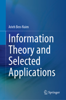 Information Theory and Selected Applications 3031212789 Book Cover