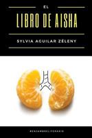 El libro de Aisha 8494822934 Book Cover