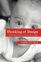 Thinking of Design: Reflections Upon a Great Wave Ride 1477125248 Book Cover