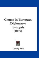 Course in European Diplomacy: Synopsis 117225611X Book Cover