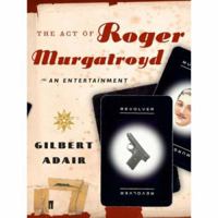 The Act of Roger Murgatroyd 0571226388 Book Cover