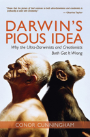 Darwin's Pious Idea: Why the Ultra-Darwinists and Creationists Both Get It Wrong 0802882269 Book Cover