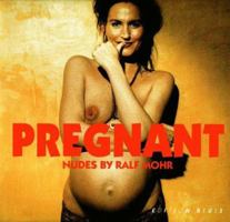 Pregnant: Nudes By Ralph Mohr (German And Italian Edition) (English, German And Italian Edition) 3980501752 Book Cover