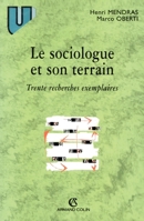 Le sociologue et son terrain - Trente recherches exemplaires: Trente recherches exemplaires (French Edition) 2200251963 Book Cover