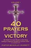 40 Prayers of Victory: But Thanks Be to God, Who Gives Us the Victory (Making Us Conquerors) Through Our Lord Jesus Christ (1 Corinthians 15: 1434316831 Book Cover