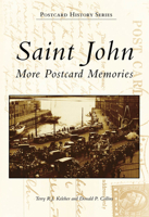 Saint John: More Postcard Memories 0738572713 Book Cover