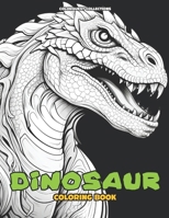 Dinosaur Coloring Book: Echoes of a Lost World: The Dinosaur Color Odyssey B0CSS28K7P Book Cover