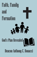 Faith, Family, and Formation 1945423218 Book Cover