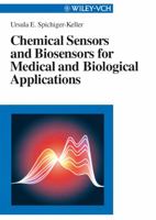 Chemical Sensors and Biosensors for Medical and Biological Applications 3527288554 Book Cover