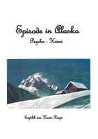Episode in Alaska: Psycho Krimi (German Edition) 3695749377 Book Cover
