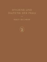 Hygiene Und Diatetik Der Frau 3642904009 Book Cover