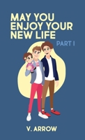 May You Enjoy Your New Life 1716728681 Book Cover