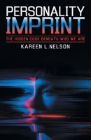Personality Imprint: The Hidden Code Beneath Who We Are B0GY1LH518 Book Cover