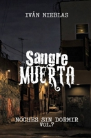 Sangre Muerta (Noches Sin Dormir) (Spanish Edition) B0GWDBHT81 Book Cover