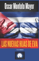 Las nuevas hijas de Eva: Testimonio B09TGGT424 Book Cover