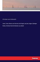 Leben, Taten, Reisen Und Tod Eines Sehr Klugen Und Sehr Artigen 4-Jahrigen Kindes, Christian Henrich Heineken Aus Lubeck 374282399X Book Cover