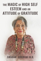 The Magic of High Self Esteem and an Attitude of Gratitude B0F6H1SYLN Book Cover