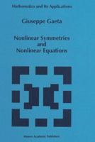 Nonlinear Symmetries and Nonlinear Equations 9401044430 Book Cover