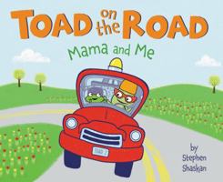 Toad on the Road: Mama and Me 0062393499 Book Cover