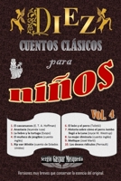 Diez cuentos clásicos para niños Vol. 4: El cascanueces, Anastasia, La liebre y la tortuga, El muñeco de jengibre, Rip van Winkle, El león y el perro, B08ZWFTD16 Book Cover