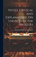 Notes, Critical and Explanatory, On the Acts of the Apostles 1021639885 Book Cover