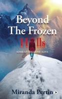 Beyond the Frozen Hills: Some Myths Come Alive 1685097421 Book Cover