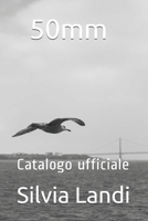 50mm: Catalogo ufficiale (Italian Edition) 1658661478 Book Cover