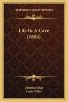 Life In A Cave 1120637317 Book Cover