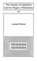 The Genesis of Capitalism and the Origins of Modernity 0914386263 Book Cover