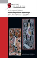 In the Light of Evolution: Volume I. Adaptation and Complex Design 030910405X Book Cover