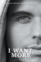 I Want, More B09KDW6RKF Book Cover