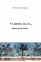 Nel giardino di Livia... 1409203506 Book Cover