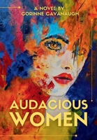 Audacious Women: Special Edition of The Audacious Series B0FHBC2QSY Book Cover