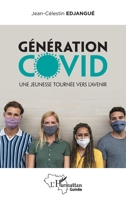 Génération covid: Une jeunesse tournée vers l'avenir (Harmattan Guinée) (French Edition) 2140310802 Book Cover