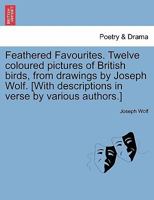 Feathered Favourites: Twelve Coloured Pictures of British Birds 1241228256 Book Cover