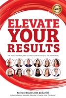 Elevate Your Results 1925471594 Book Cover