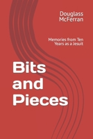 Bits and Pieces: Memories from Ten Years as a Jesuit 1795164794 Book Cover