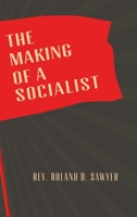 Making of a Socialist 1667305190 Book Cover