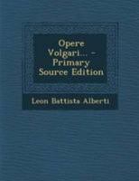 Opere Volgari... 1273482085 Book Cover