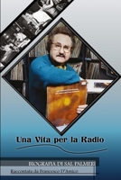 UNA VITA PER LA RADIO: Biografia di Sal Palmeri (Italian Edition) B0CV4BCTBW Book Cover