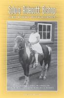 Sylvia Rideoutt Bishop Had a Way with Horses : A Pioneering African American Woman's Career Training Race Horses 096176838X Book Cover