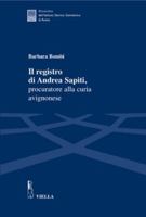 Il Registro Di Andrea Sapiti, Procuratore Alla Curia Avignonese (Italian Edition) 8883341929 Book Cover
