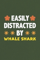 Easily Distracted By Whale Shark: Whale Shark Lovers Funny Gifts Dot Grid Journal Notebook 6x9 120 Pages 1679299913 Book Cover