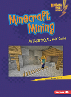 Minecraft Mining: An Unofficial Kids' Guide 1728463564 Book Cover