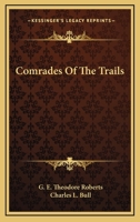 Comrades Of The Trails 1014755484 Book Cover