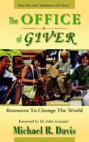 The Office of Giver: Resources to Change the World 1420869906 Book Cover