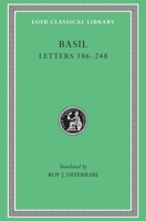 Basil: Letters 186-248, Volume III (Loeb Classical Library No. 243) 0674992687 Book Cover