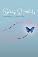 Being Bipolar 1460231244 Book Cover