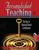 Accomplished Teaching: The Key to National Board Certification 1465255494 Book Cover